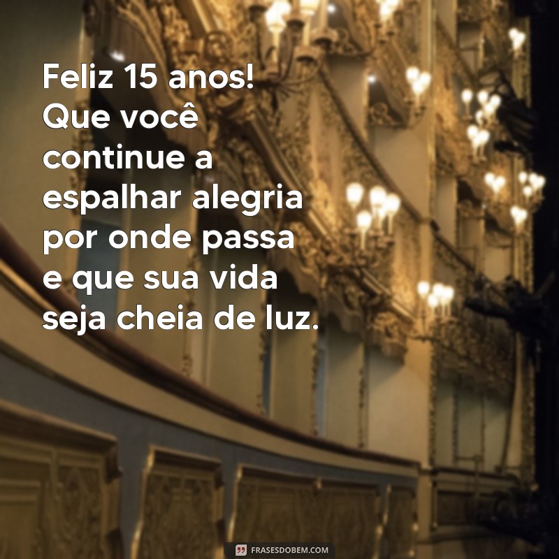 Mensagens Emocionantes de Aniversário para Celebrar os 15 Anos da Sua Filha 