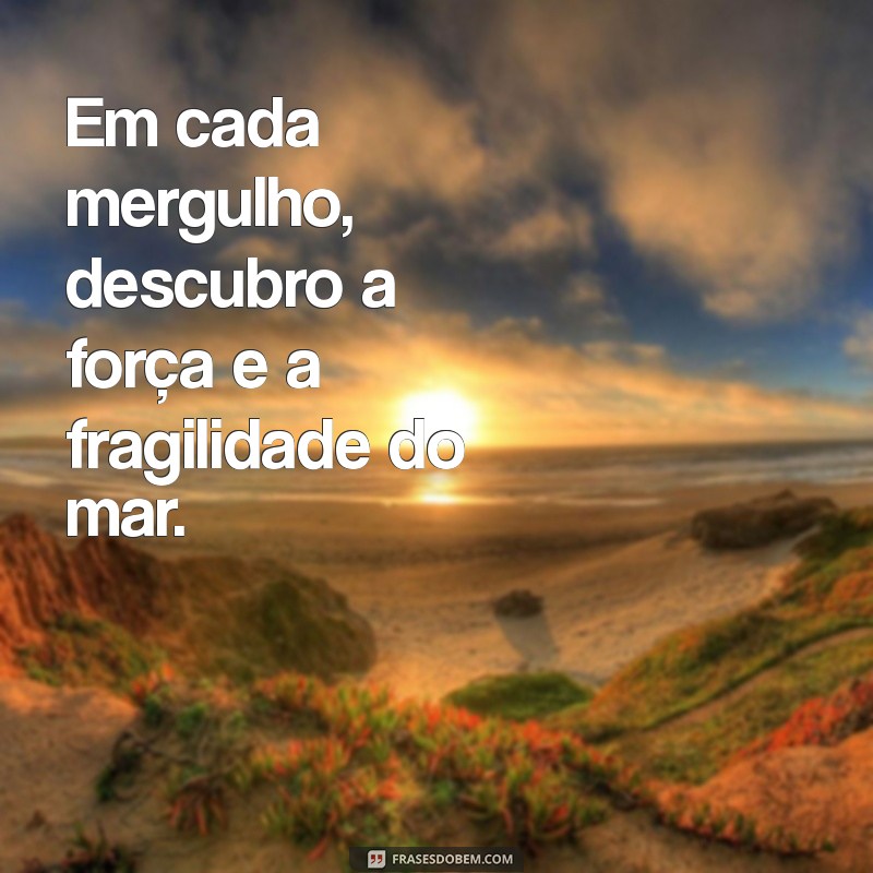 Melhores Legendas para Fotos de Mergulho no Mar: Inspire-se e Compartilhe! 