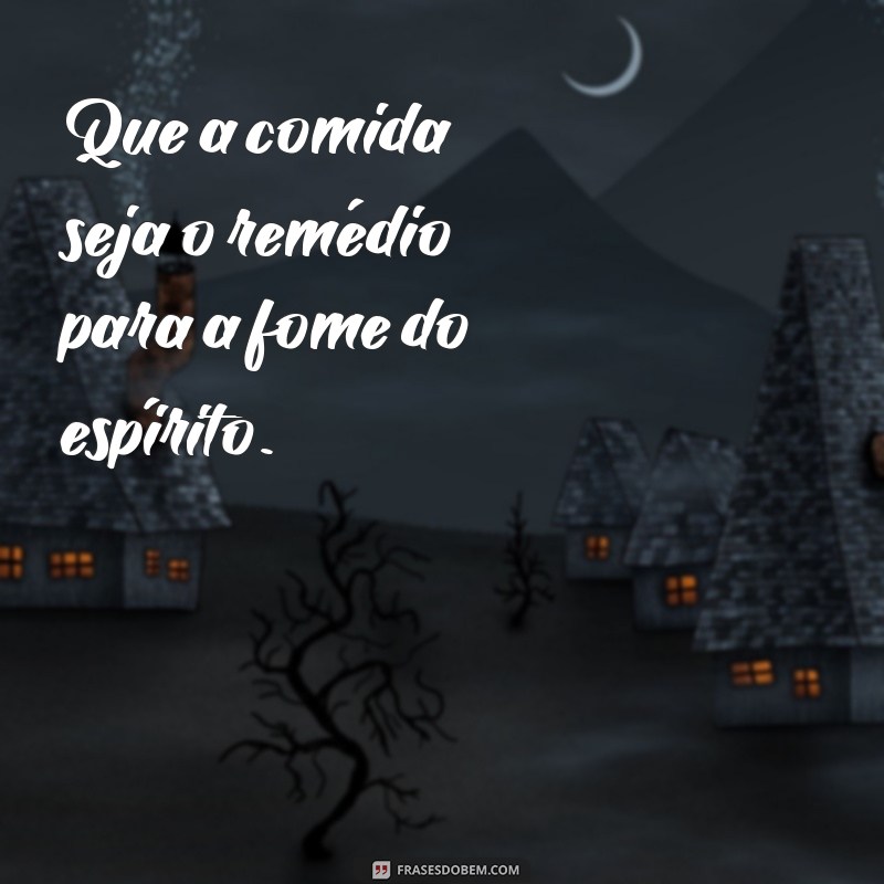 Frases Engraçadas e Reflexivas Sobre Fome: Inspire-se e Compartilhe! 