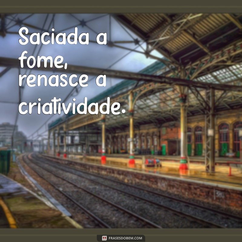 Frases Engraçadas e Reflexivas Sobre Fome: Inspire-se e Compartilhe! 