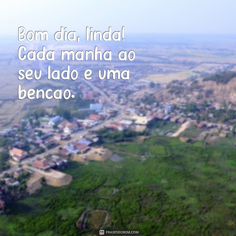 Bom Dia! 30 Frases Lindas para Dizer Te Amo Muito 