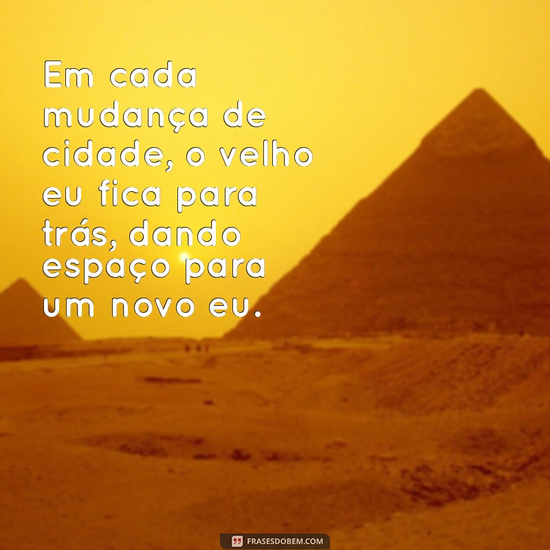 Como Mudar de Cidade e Recomeçar: Dicas para uma Transição Suave 