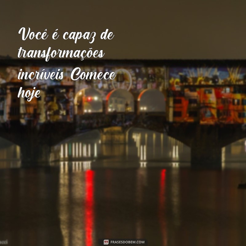 Frases Inspiradoras para Começar o Dia com Positividade 