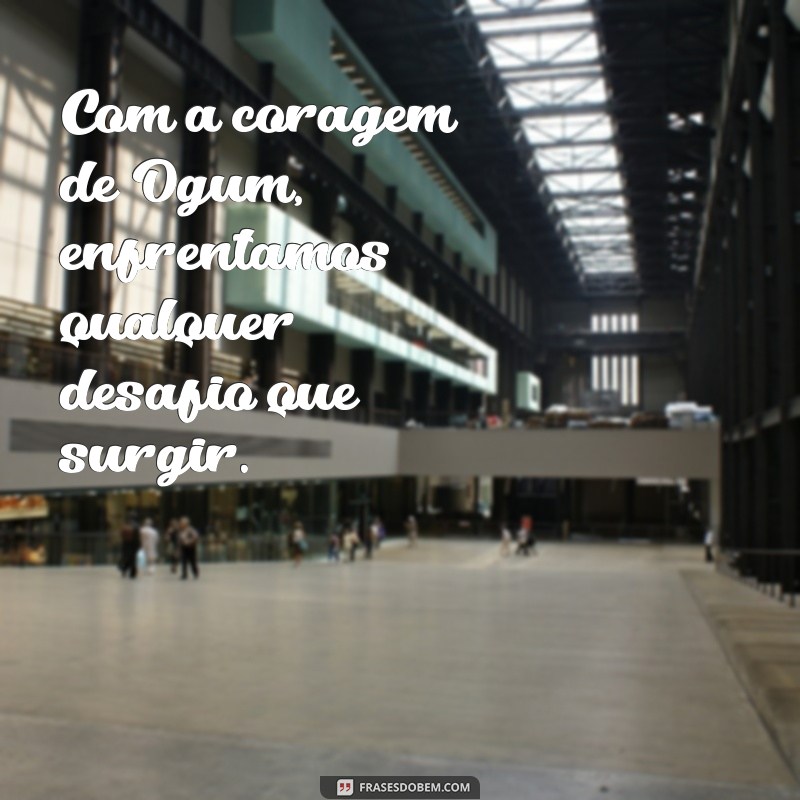 Mensagens Inspiradoras de Ogum para Compartilhar no WhatsApp 