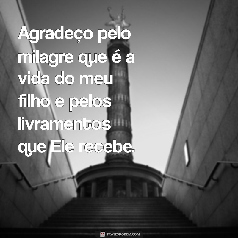 Como Agradecer a Deus pelo Livramento do Meu Filho: Um Testemunho de Fé e Gratidão 