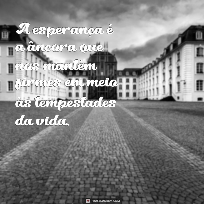 As 30 Frases Mais Lindas para Inspirar Seu Dia 