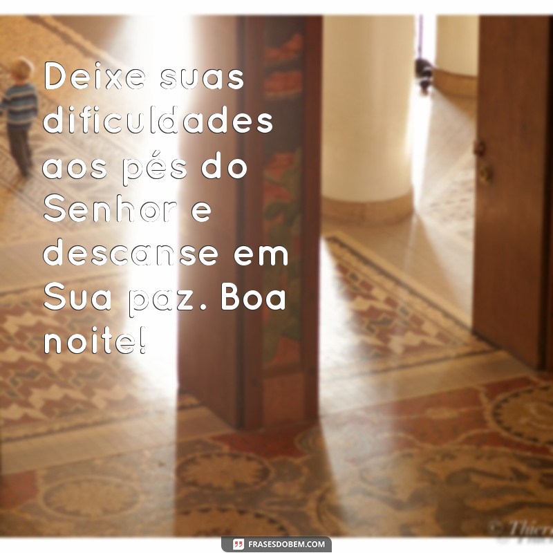 Mensagens de Boa Noite com Deus: Inspirações para Acalmar o Coração 