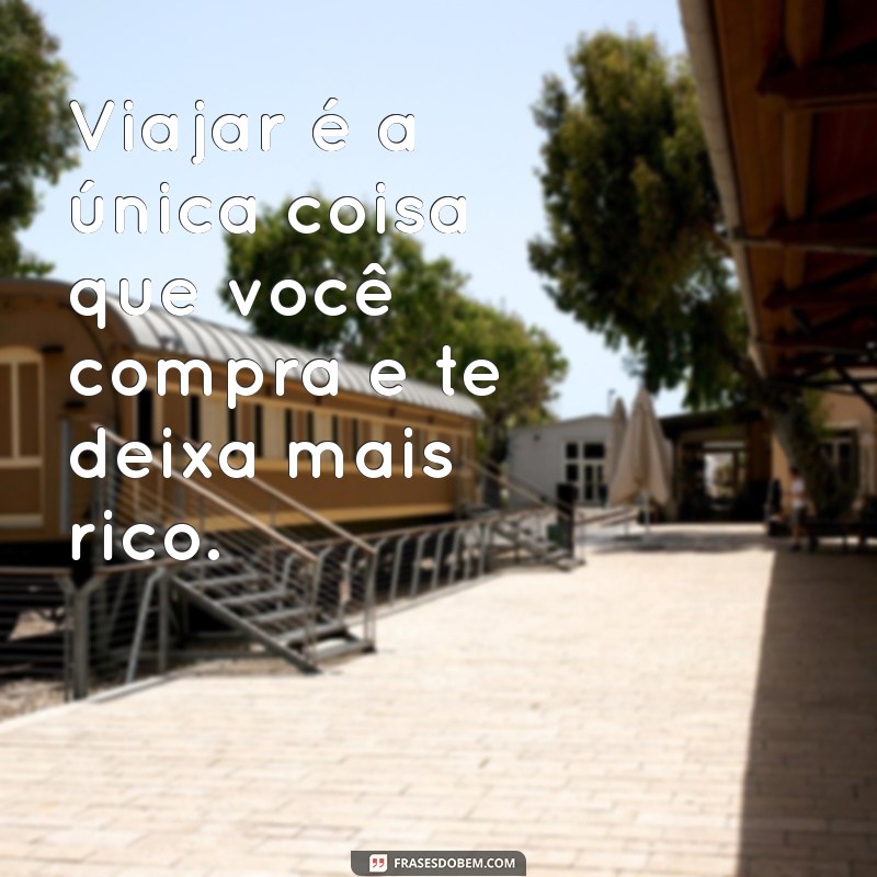 As Melhores Frases para Status de Viagem: Inspire-se e Compartilhe sua Aventura! 