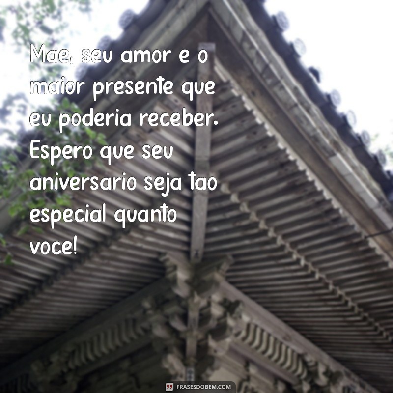 Mensagens Emocionantes de Aniversário para Mãe: Celebre com Amor e Gratidão 