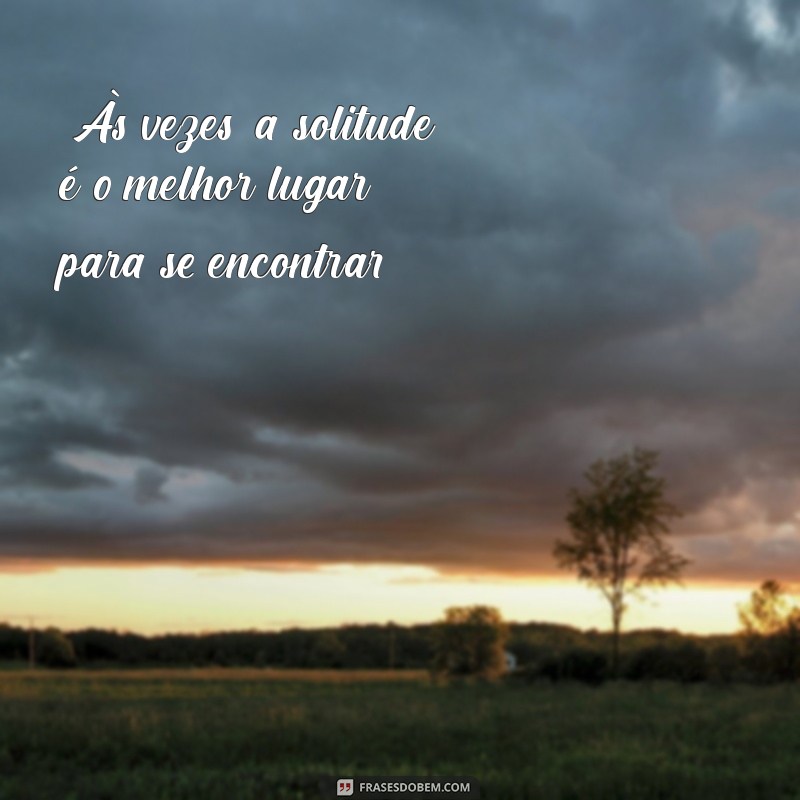 frases para foto tumblr sozinha 