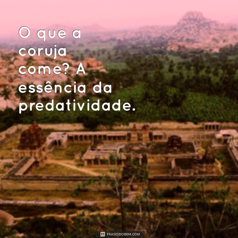 Descubra a Alimentação das Corujas: O Que Essas Aves Noturnas Realmente Comem? 