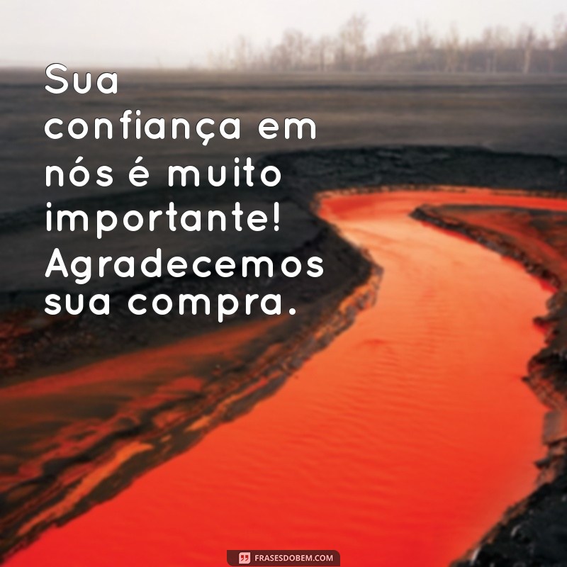 Mensagem de Agradecimento pela Compra: Como Encantar Seus Clientes e Fidelizá-los 