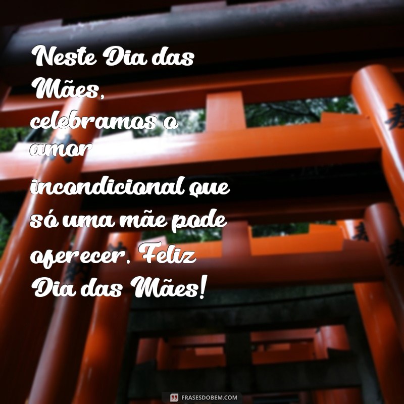 feliz dia das mães para todas as mães Neste Dia das Mães, celebramos o amor incondicional que só uma mãe pode oferecer. Feliz Dia das Mães!