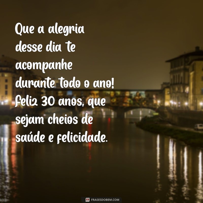 Mensagens de Aniversário Criativas para Sobrinho de 30 Anos: Celebre com Amor! 