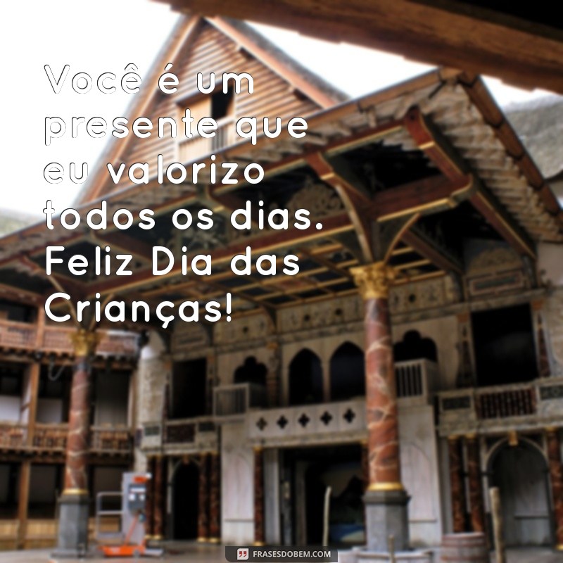 Frases Inspiradoras para Celebrar o Dia das Crianças com Seu Filho 