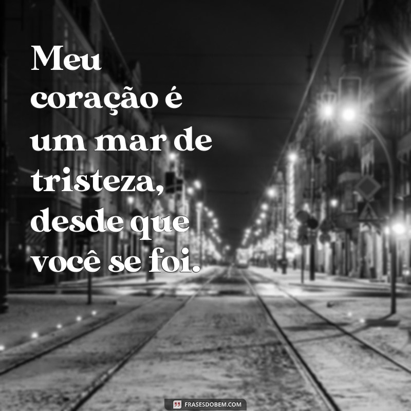 Descubra as mais tocantes frases e poemas tristes de amor para expressar sua dor 