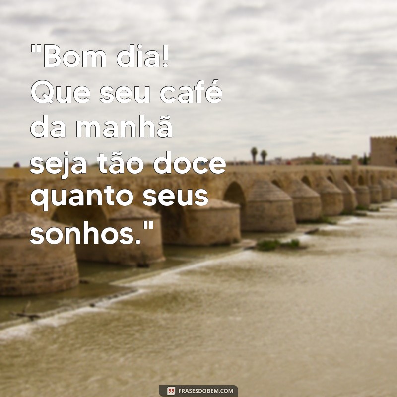 mensagens de café da manhã 