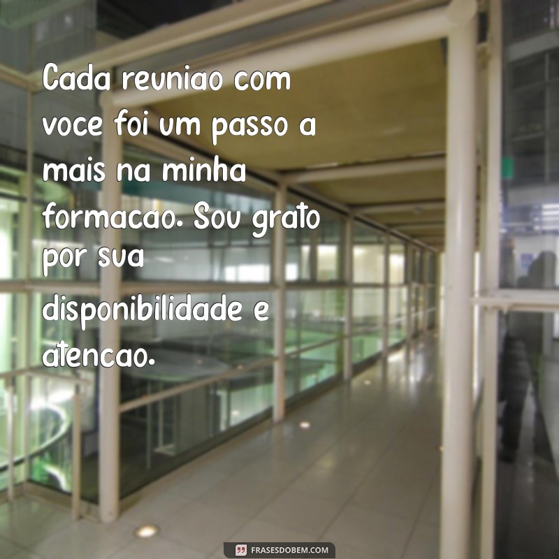 10 Mensagens de Agradecimento ao Professor Orientador: Como Expressar sua Gratidão 