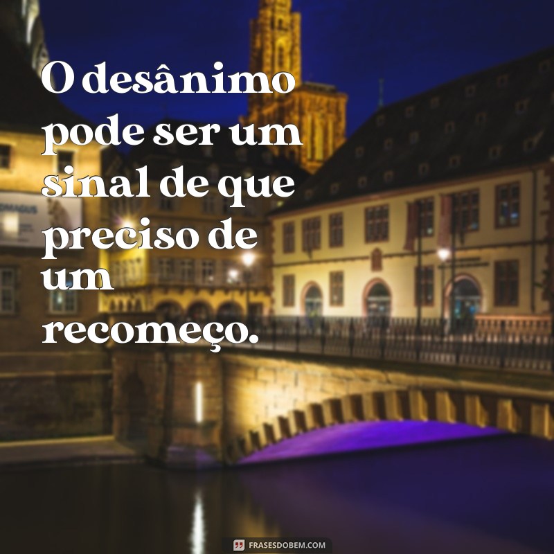 Como Superar a Desmotivação: Dicas Práticas para Retomar a Alegria 