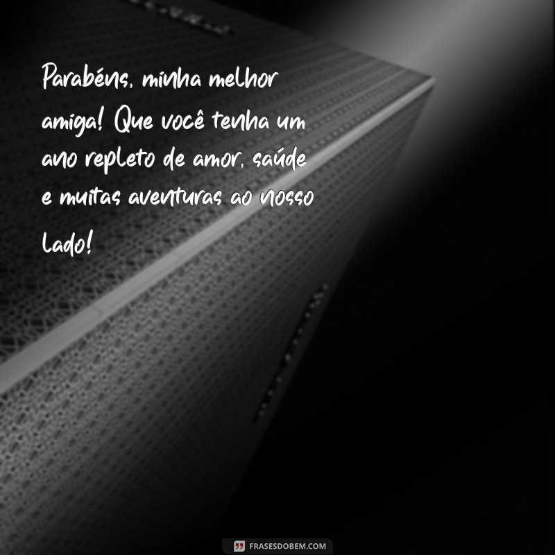 Mensagens Emocionantes para Aniversário da Melhor Amiga: Celebre com Amor! 