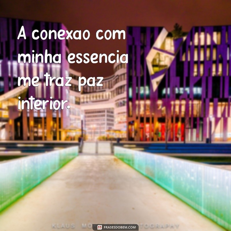 Descubra Sua Essência: Frases Inspiradoras para Refletir e Transformar 