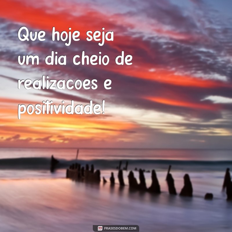 Bom Dia com Otimismo: Frases Inspiradoras para Começar o Dia 