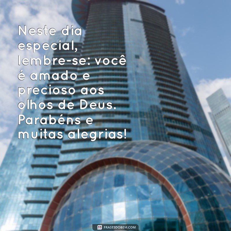 Mensagens Evangélicas de Aniversário para Compartilhar no WhatsApp 