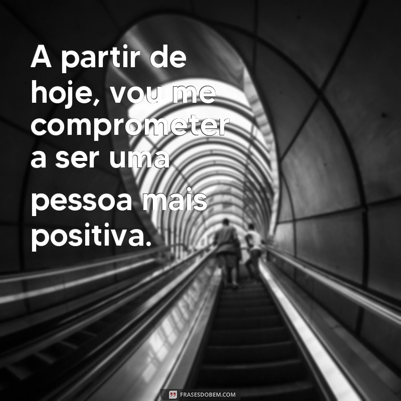 Aprenda a Transformar Seu Dia com as Melhores Frases a Partir de Hoje! 