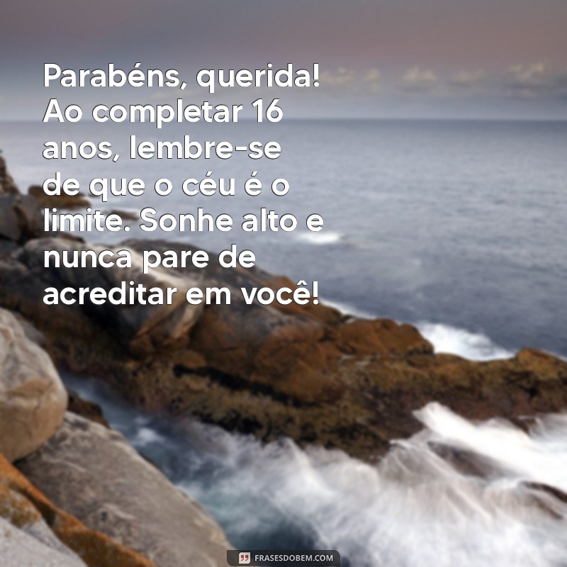 Mensagens Emocionantes de Aniversário para Filhas de 16 Anos: Celebre Este Momento Especial! 