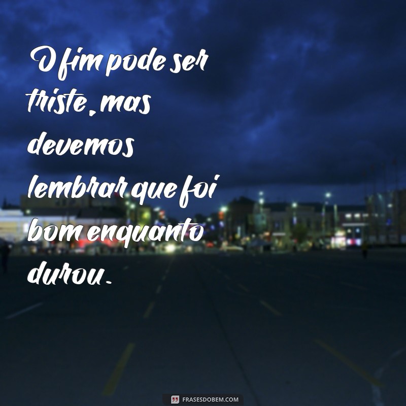 Descubra as melhores frases para superar um amor que acabou 