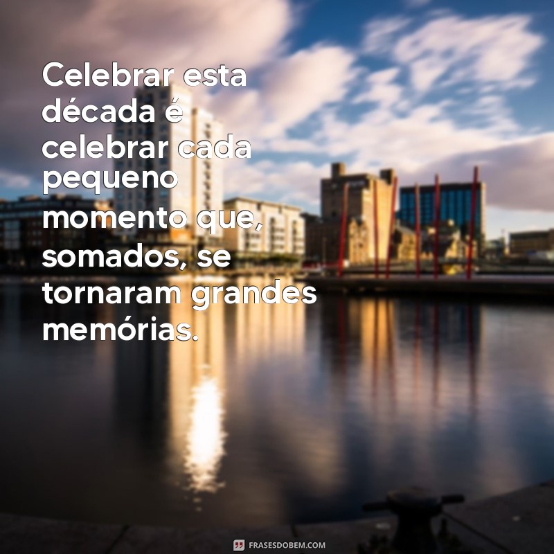 Frases Inspiradoras para Celebrar 10 Anos de Casamento 