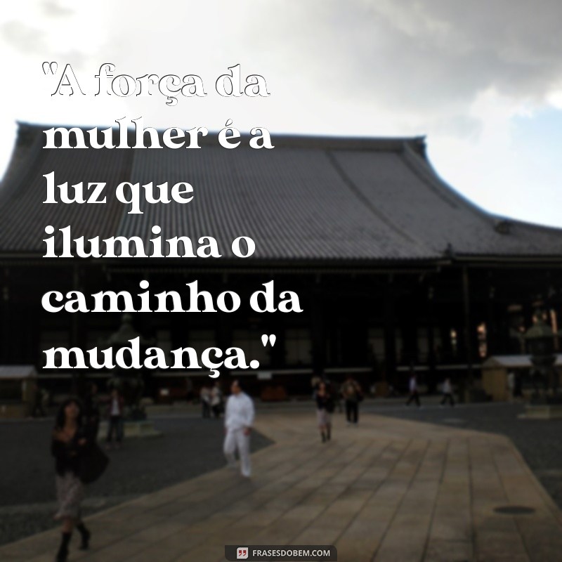 frases curta do dia da mulher 