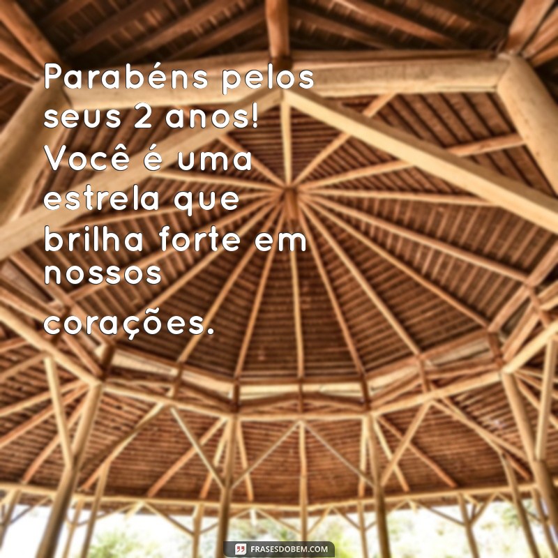 Mensagens Criativas para Celebrar o Aniversário de 2 Anos: Dicas e Inspirações 