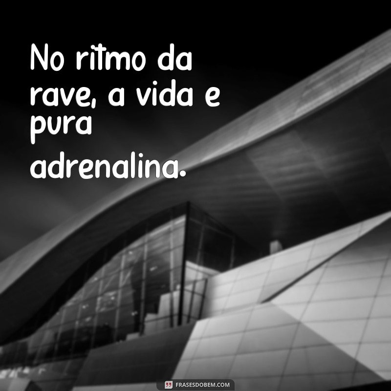 Frases Rave Vibe: Inspirações para Aumentar sua Energia na Festa 