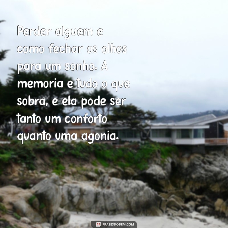 Como Lidar com a Perda: Mensagens de Conforto e Esperança 