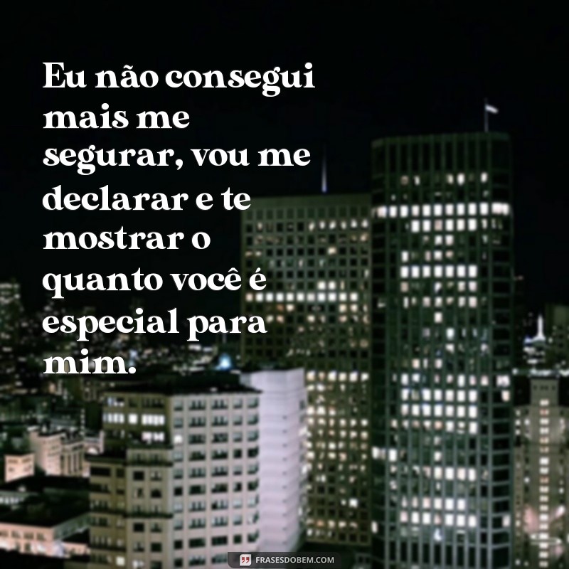 Descubra as melhores frases para se declarar com o coração: emocione quem você ama! 