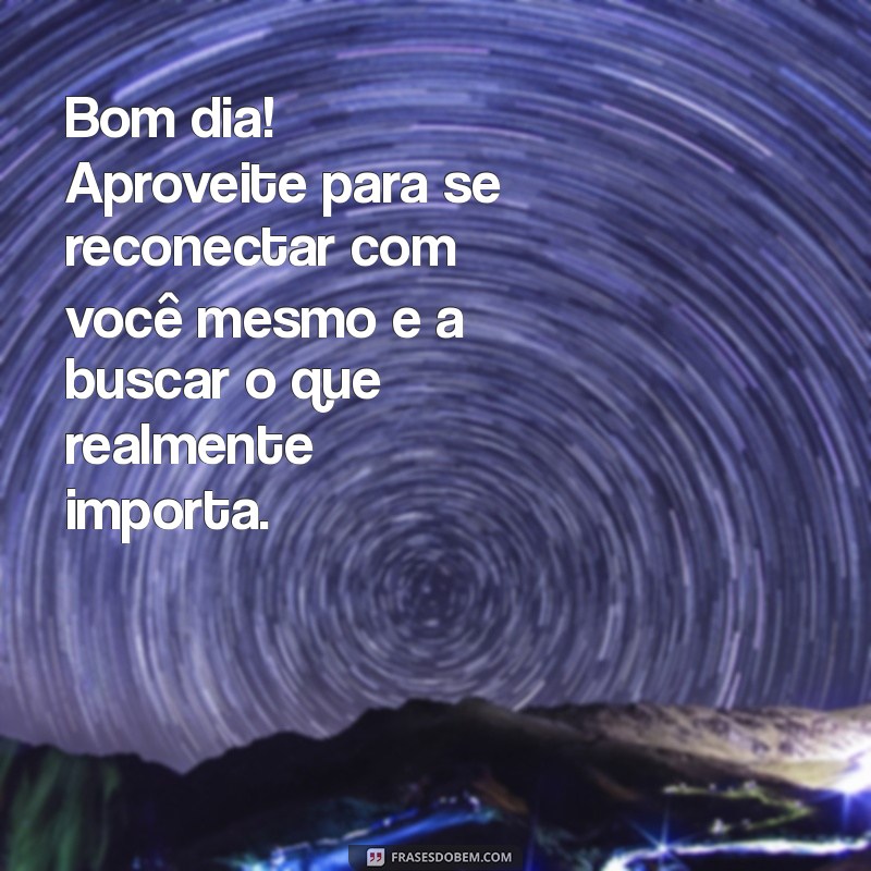 Reflexões Inspiradoras para Começar a Sexta-Feira com Positividade 