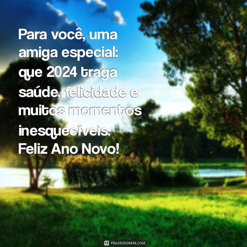 Mensagens Inspiradoras de Feliz Ano Novo para Compartilhar com suas Amigas 