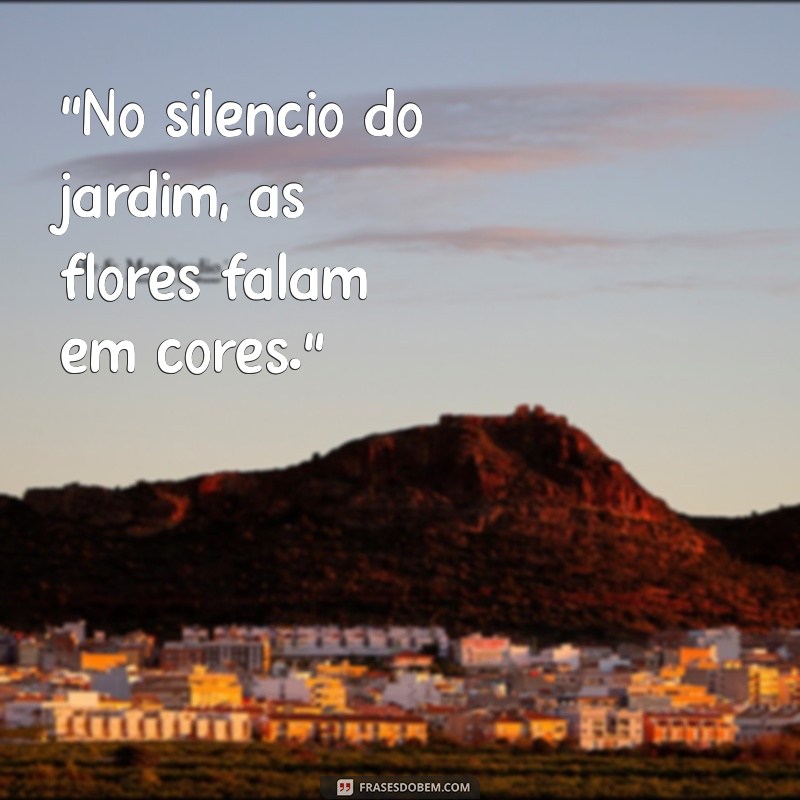 frases jardim 