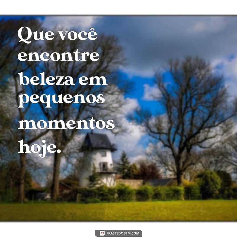 Frases Inspiradoras para Começar o Dia com Positividade 