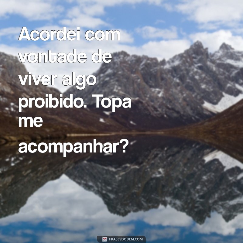 Mensagens de Bom Dia Safadas: Dicas para Apimentar Seu Relacionamento 