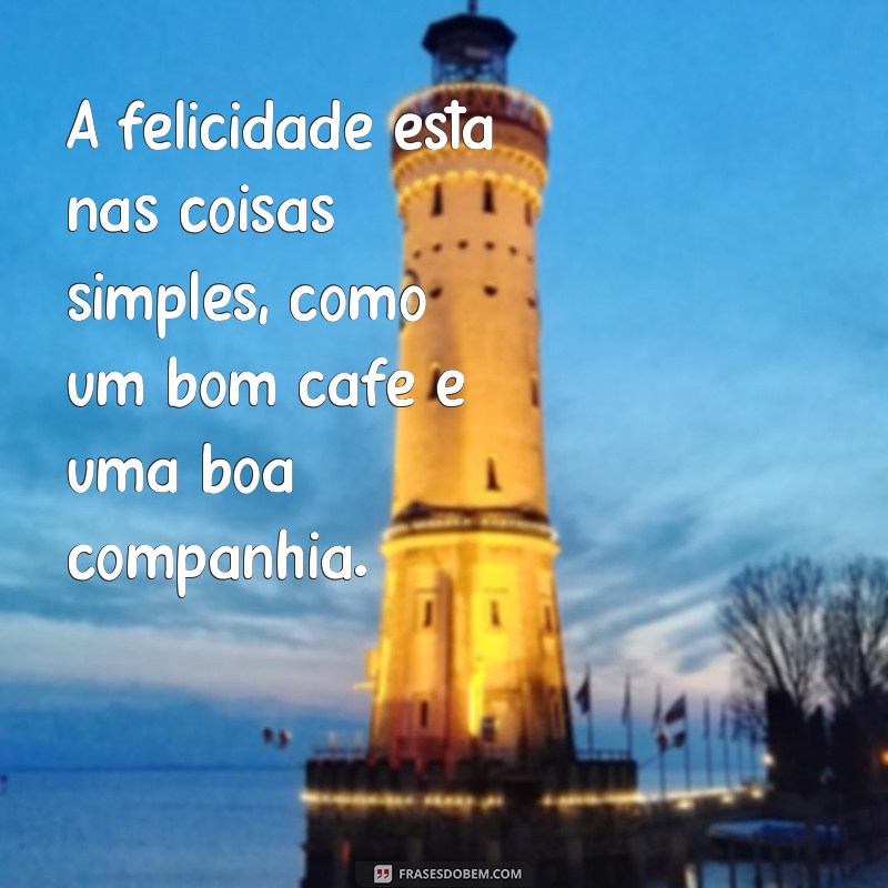 Mensagens Lindas para Copiar e Compartilhar: Inspire-se! 