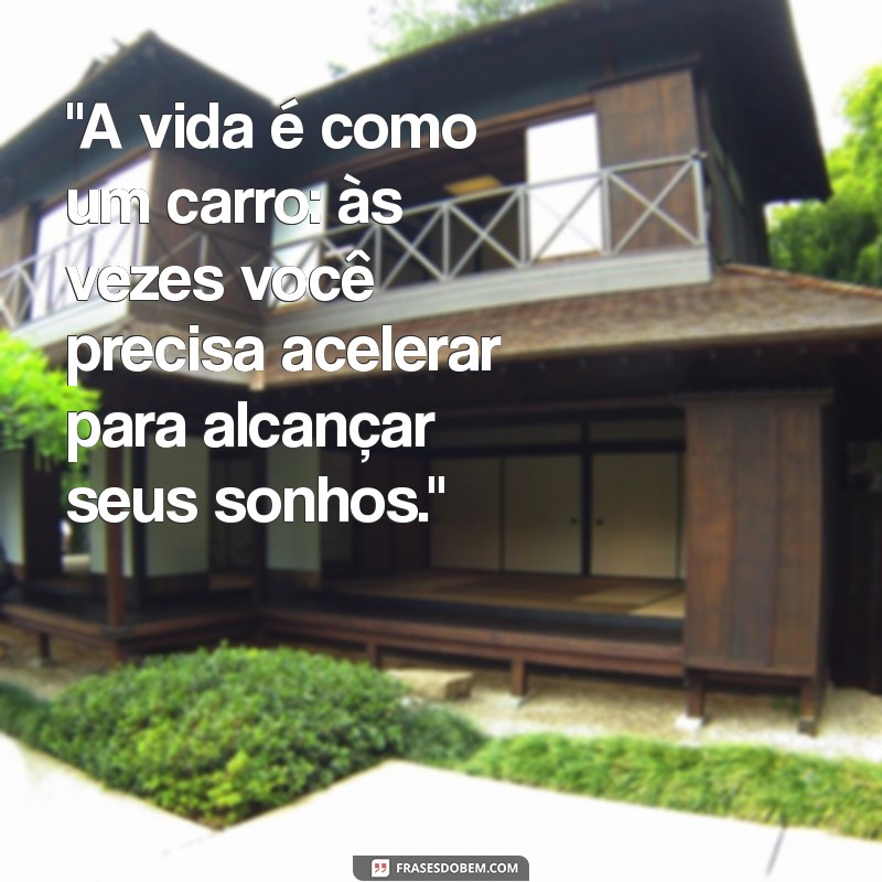 frases motivacionais carros 