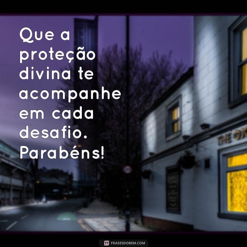 Parabéns! Mensagens de Bençãos e Proteção para Celebrar Momentos Especiais 