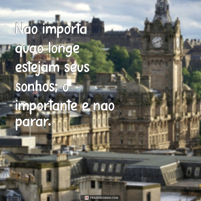 Como Correr Atrás dos Seus Sonhos: Dicas e Inspirações para Realizar Seus Objetivos 