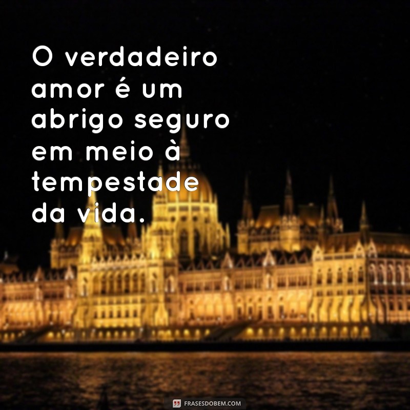 Frases Românticas para Expressar Seus Sentimentos de Amor 