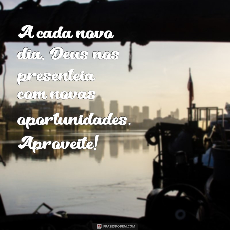 Frases Motivacionais de Bom Dia: Inspire-se com Mensagens de Deus 