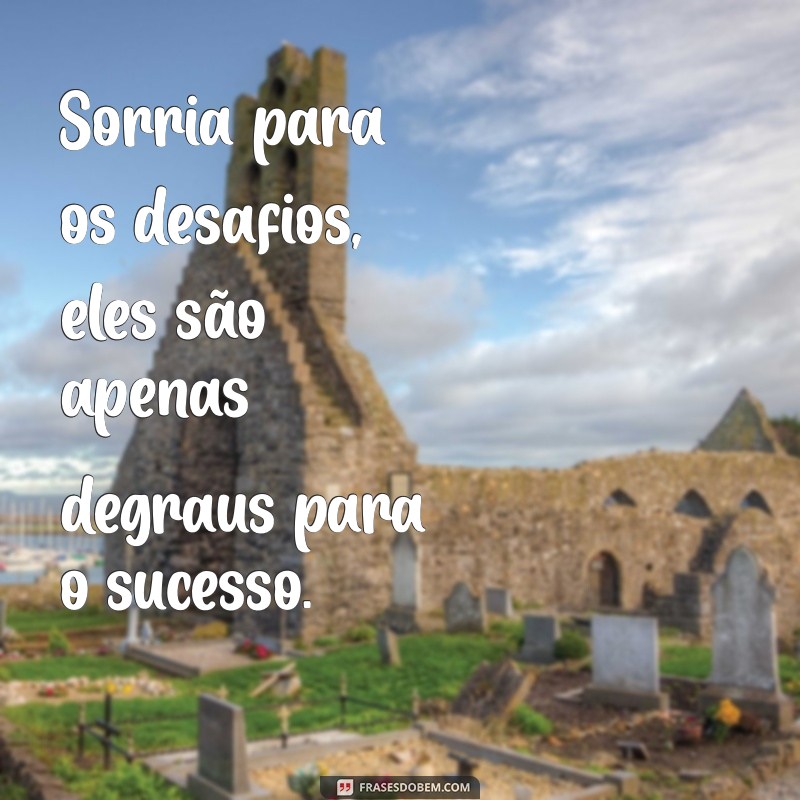 Frases Inspiradoras para Aumentar sua Motivação nas Provas 