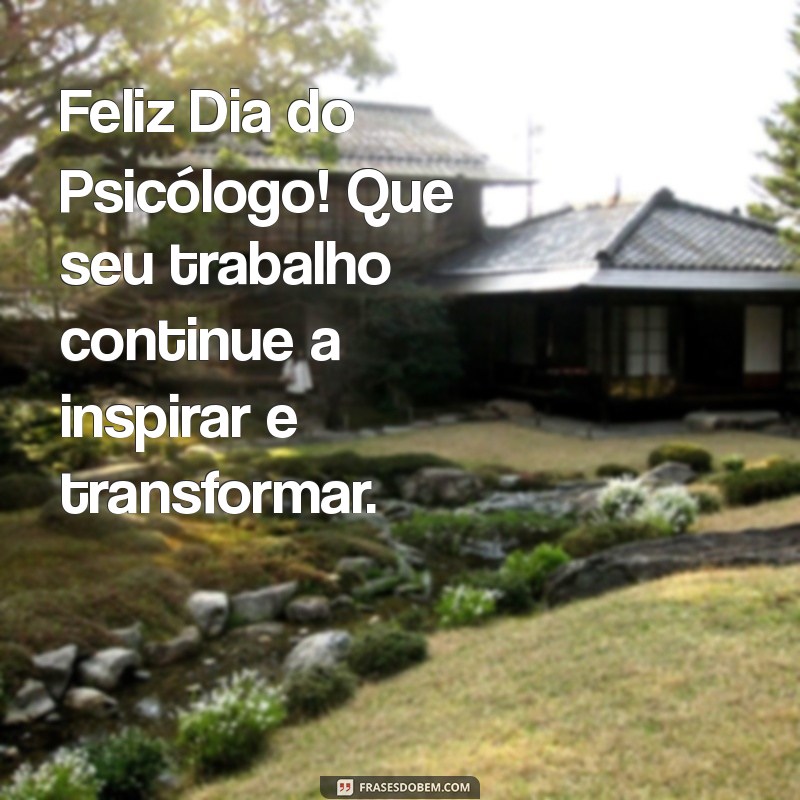 Frases Inspiradoras para Celebrar o Dia do Psicólogo 