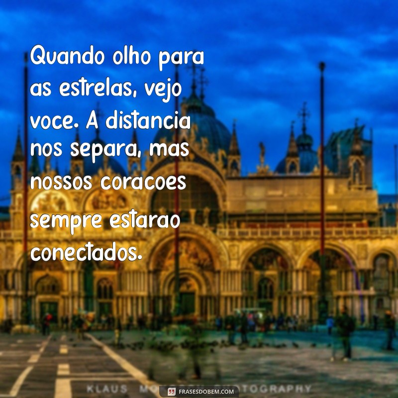 Frases Emocionantes para Namorados à Distância que Vão Fazer Você Chorar 